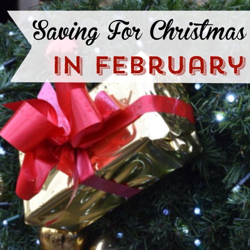 Saving-for-Christmas-in-February.jpg