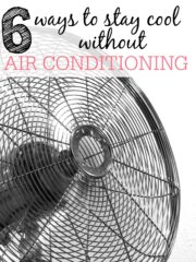 6 Ways To Stay Cool Without Air Conditioning - Frugally Blonde