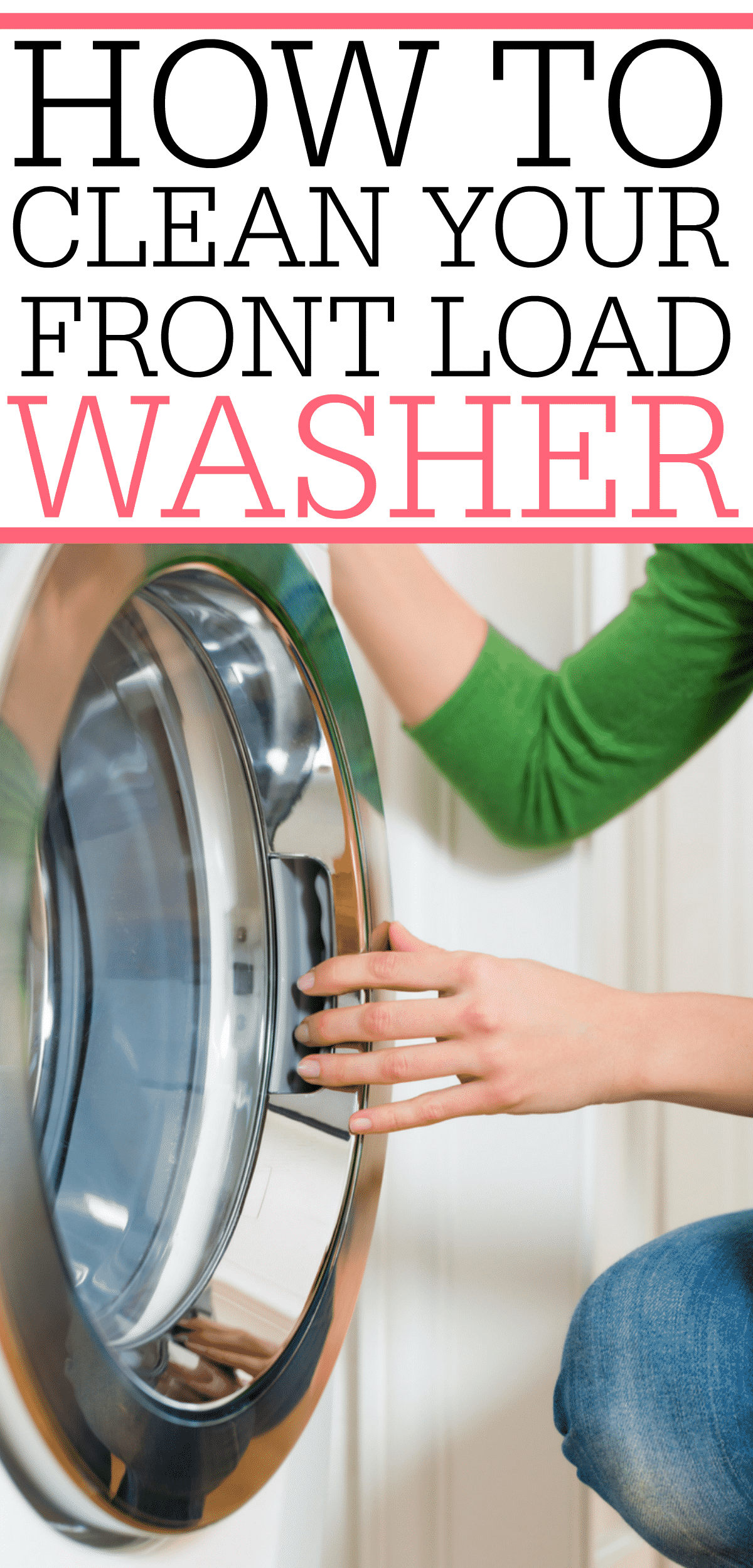 How To Clean Your Front Load Washer - Frugally Blonde