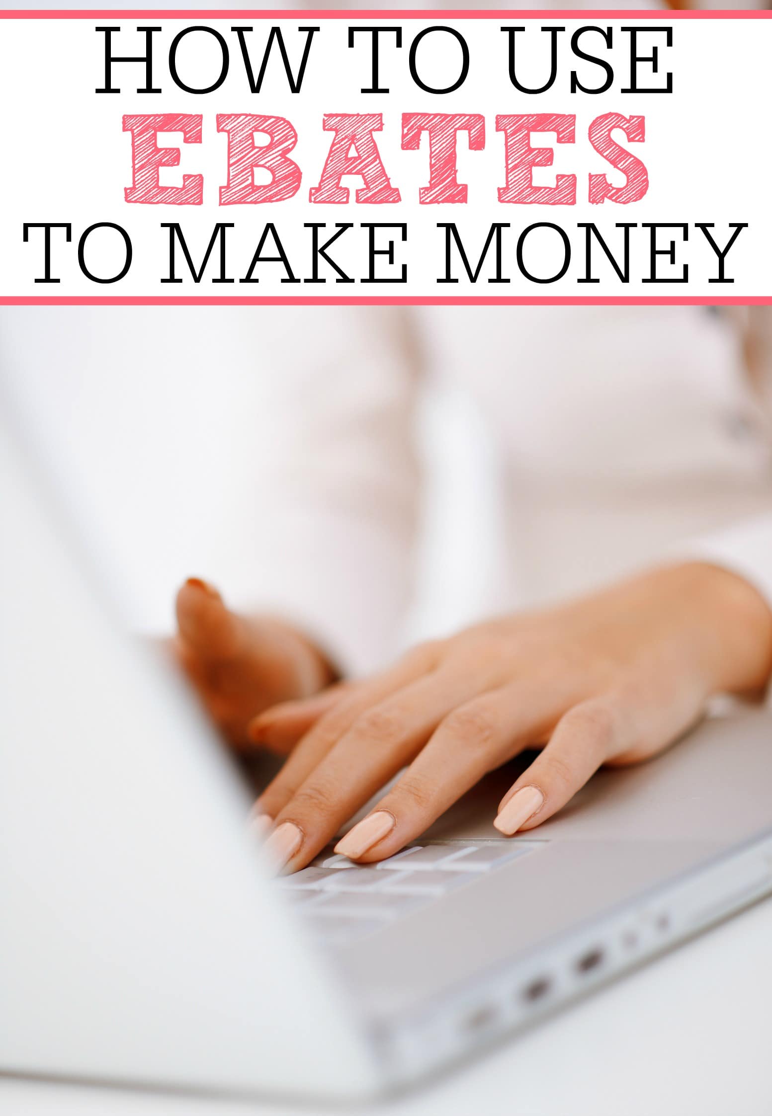 How to use ebates to make money