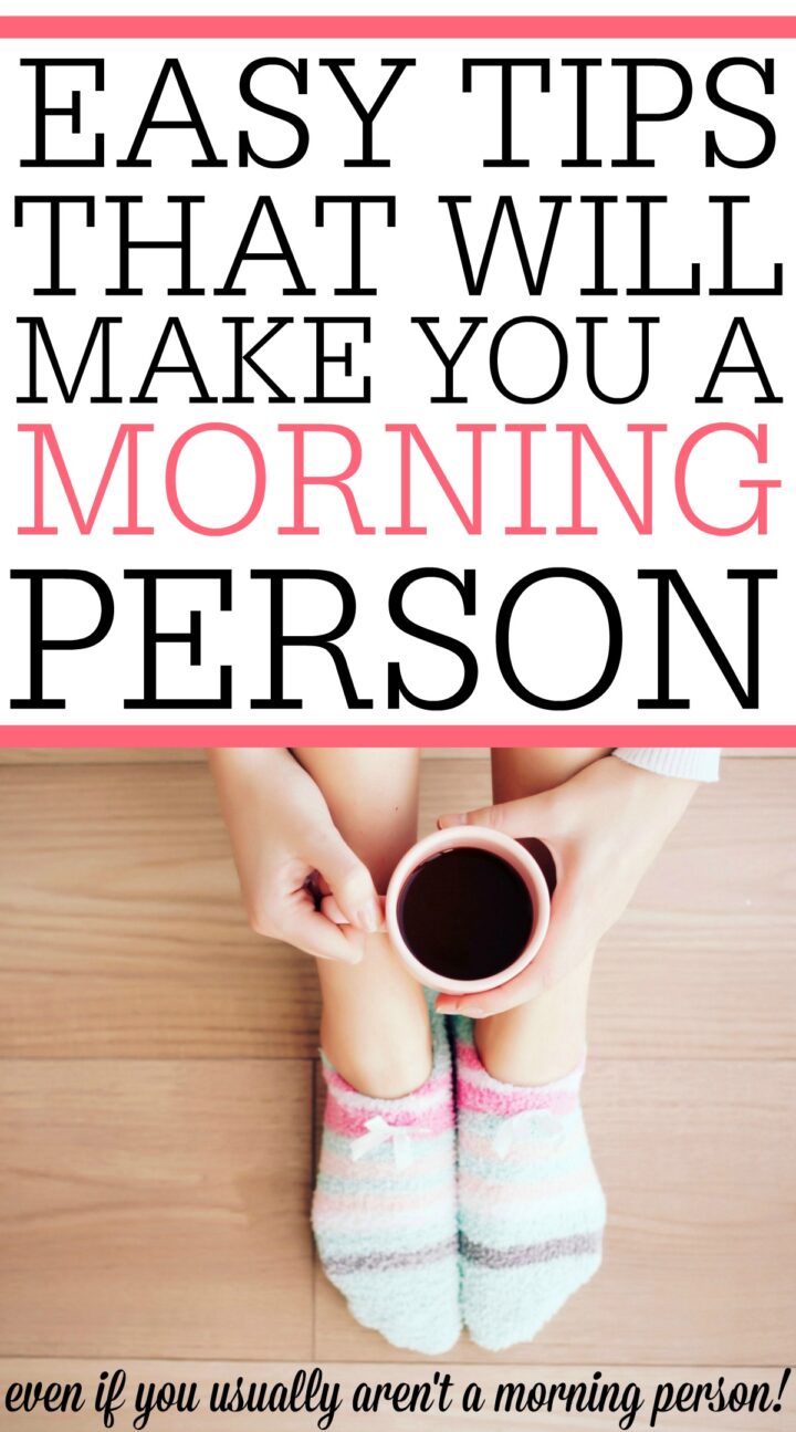 5 Easy Tips That Will Make You A Morning Person - Frugally Blonde