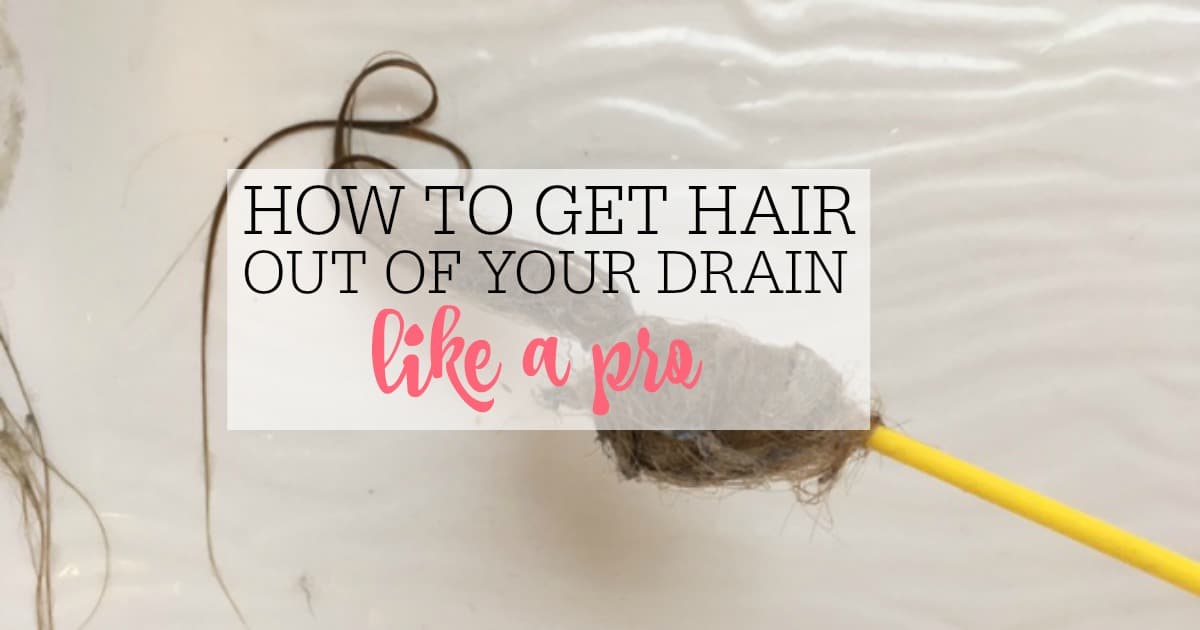 How to Get Hair Out of Your Drain in 5 Easy Ways