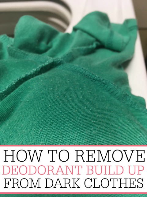 How to remove deodorant build up from dark clothes