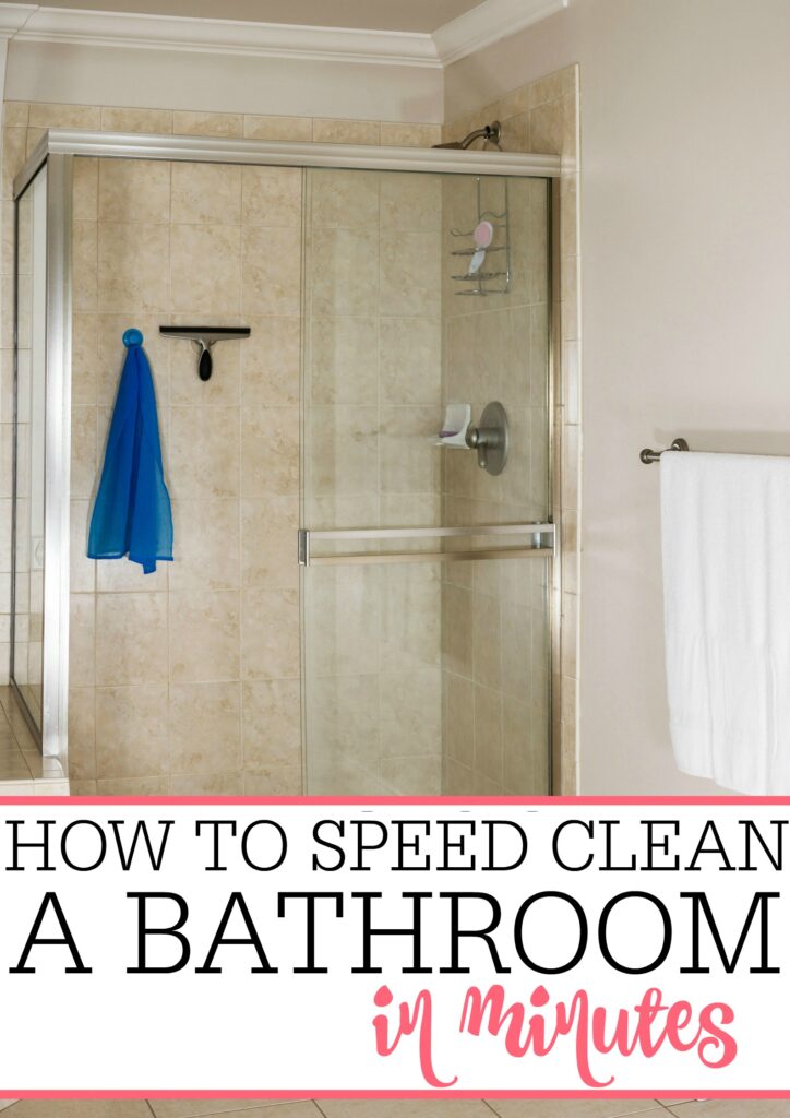 speed clean a bathroom