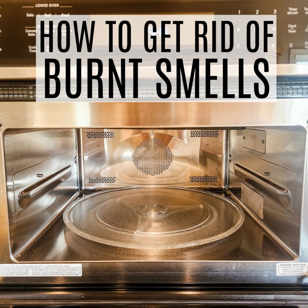 How To Get Burned Smell Out Of Microwave Oven