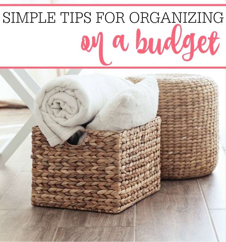 simple tips for organizing on a budget