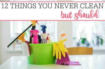 12 Things You Never Clean But Should - Frugally Blonde