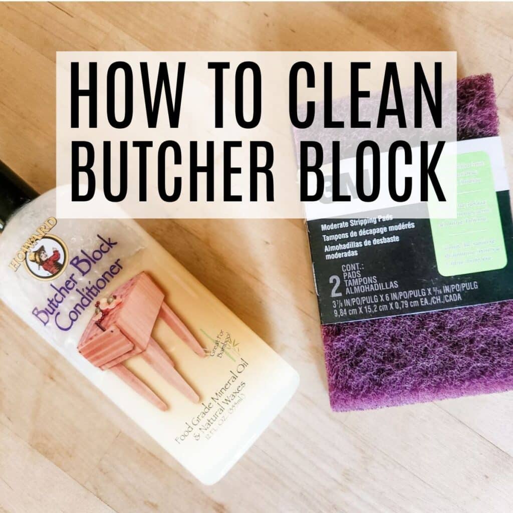 Butcher block cleaner and scrubber sitting on top with text overlay.