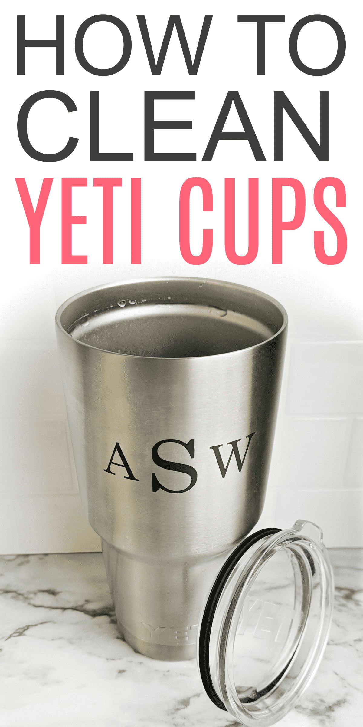 How To Clean A Yeti Cup Frugally Blonde