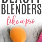 how to clean your beauty blenders