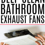 cleaning a bathroom exhaust fan