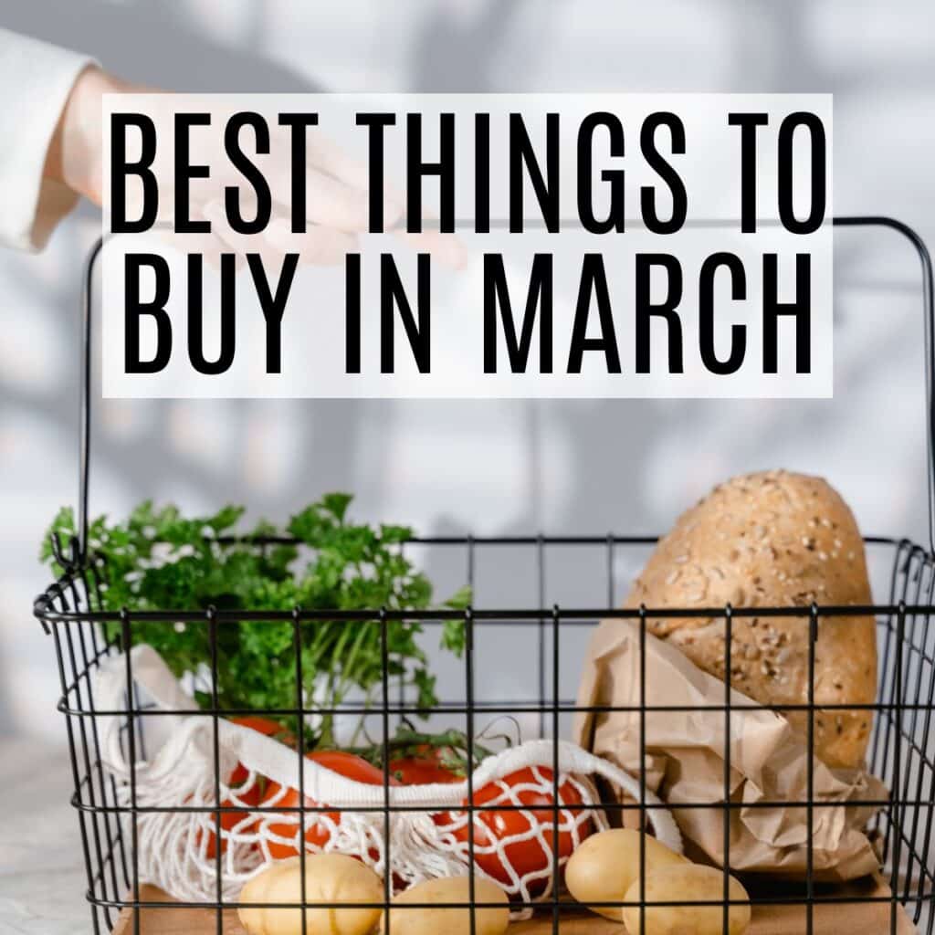 best things to buy in march