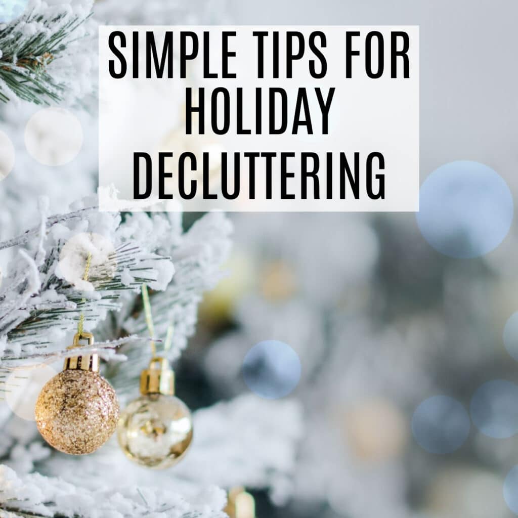declutter for the holidays