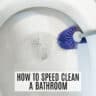 How To Speed Clean A Bathroom In Minutes - Frugally Blonde