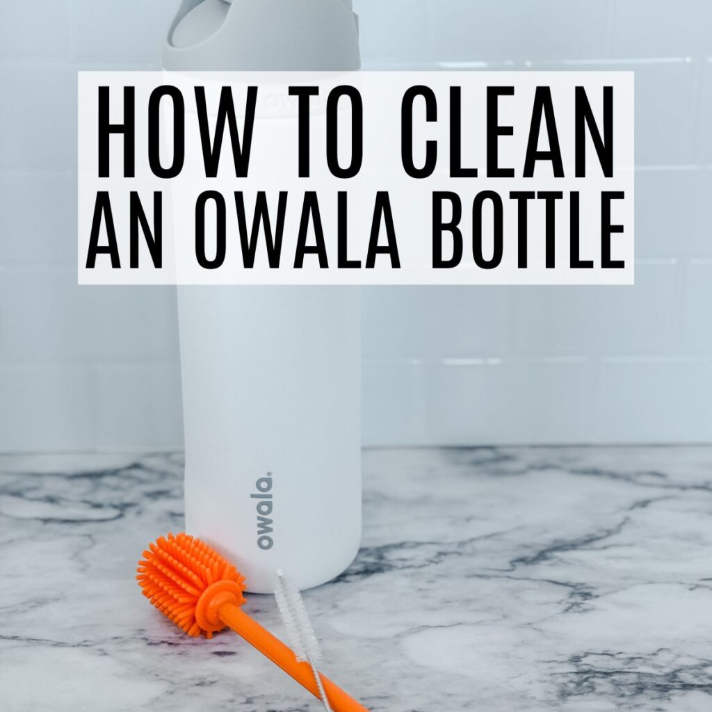 cleaning an owala bottle